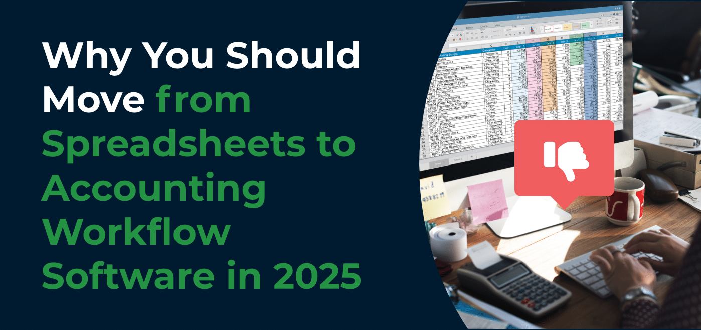 blog cover image for why you should move from accounting spreadsheets to accounting workflow software