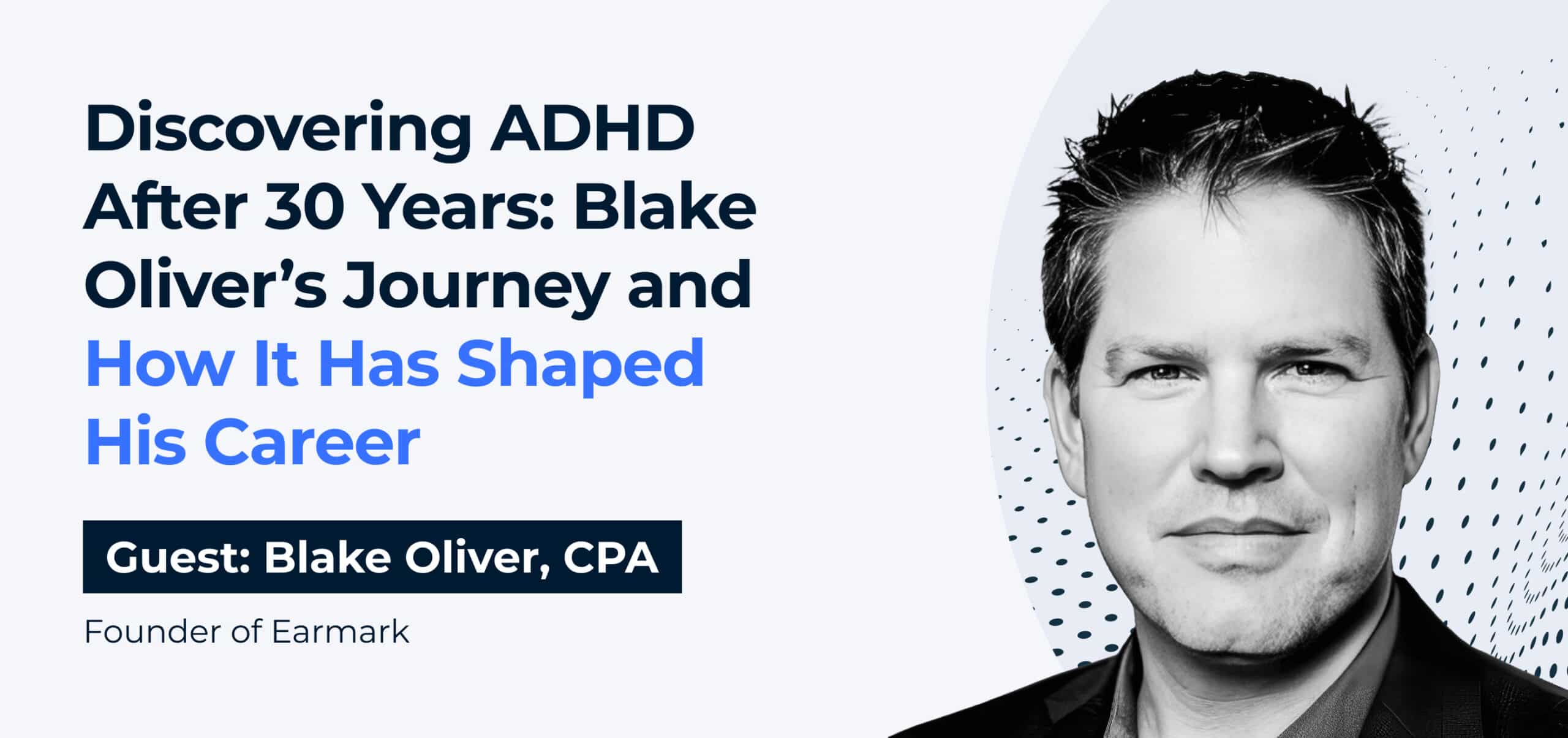 cover image for Blake Oliver, CPA ADHD journey
