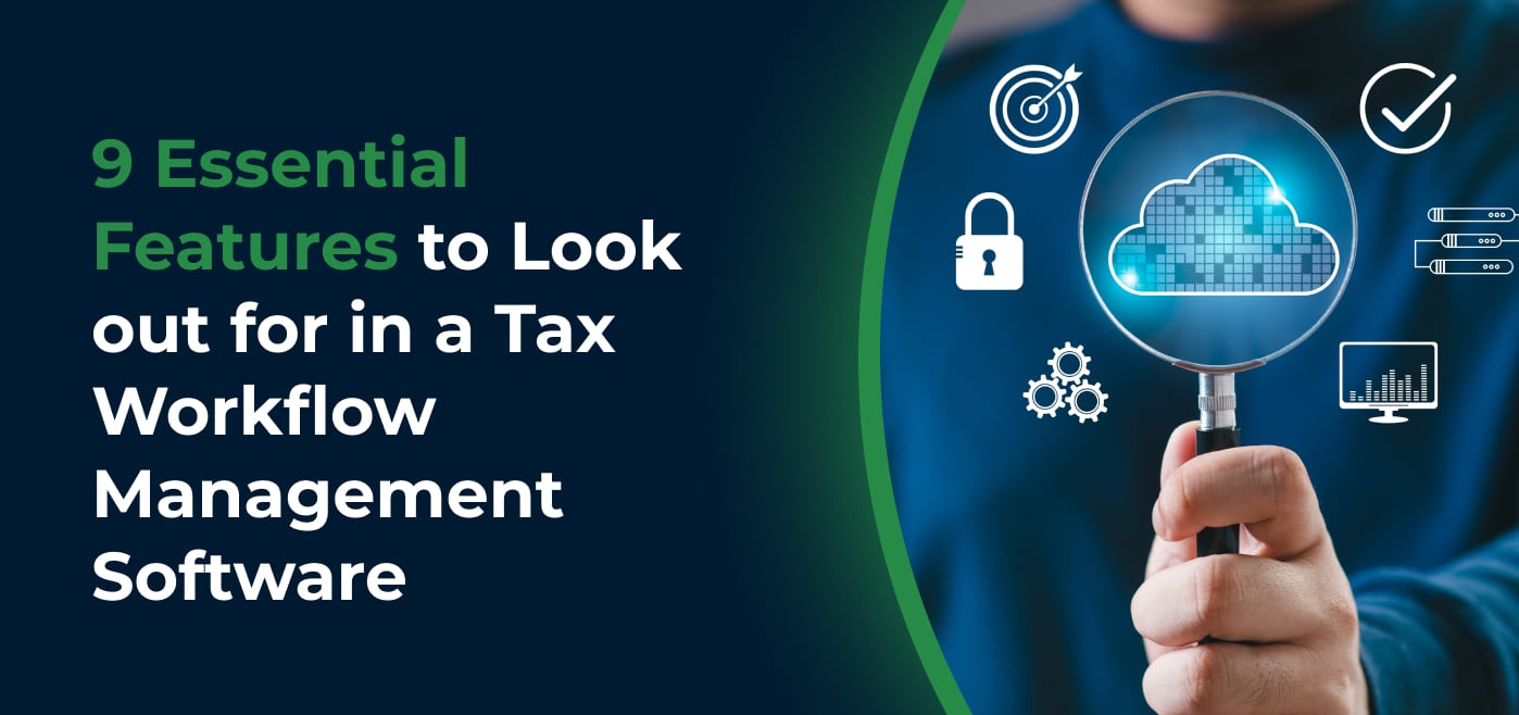 blog cover image for 9 essential features to look out for in a tax workflow software