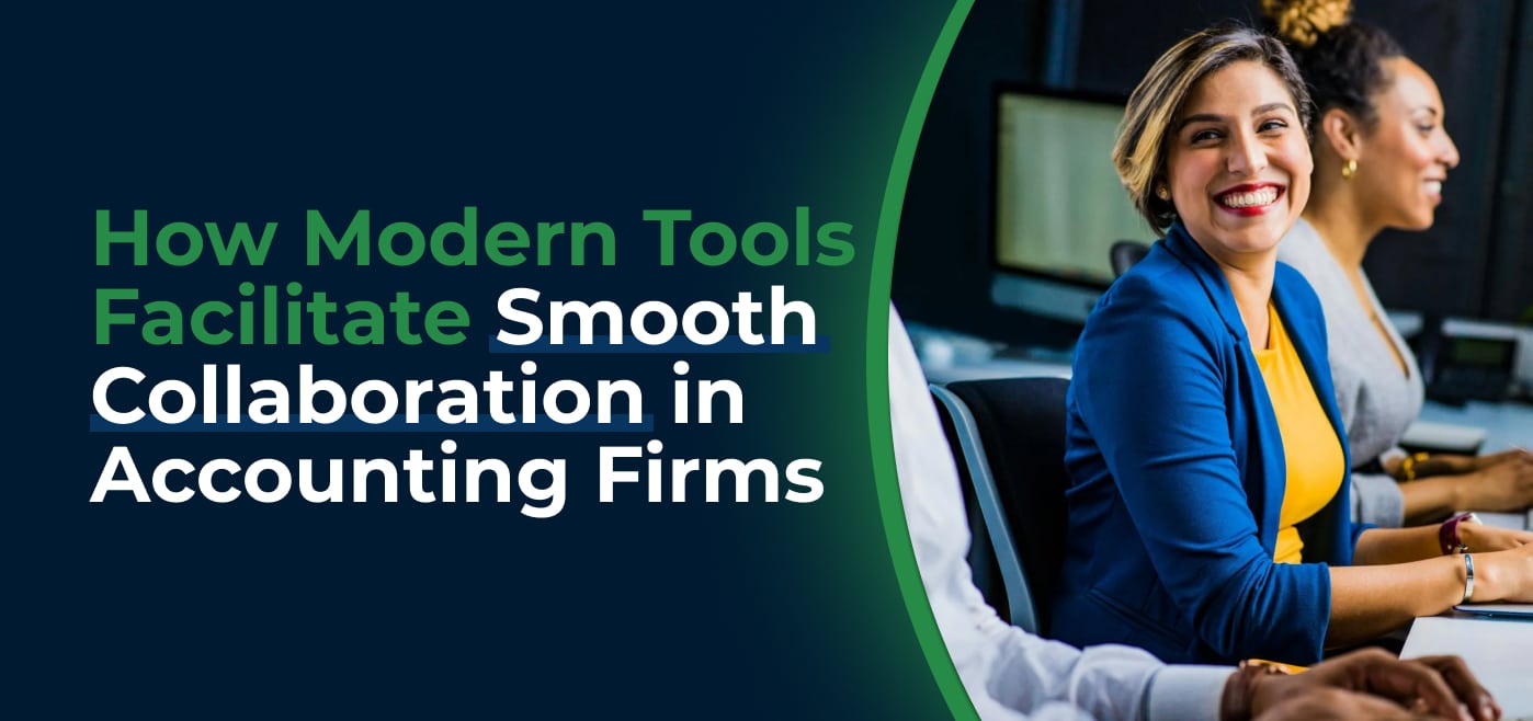 blog cover image for How Modern Tools Facilitate Smooth Collaboration in Accounting Firms