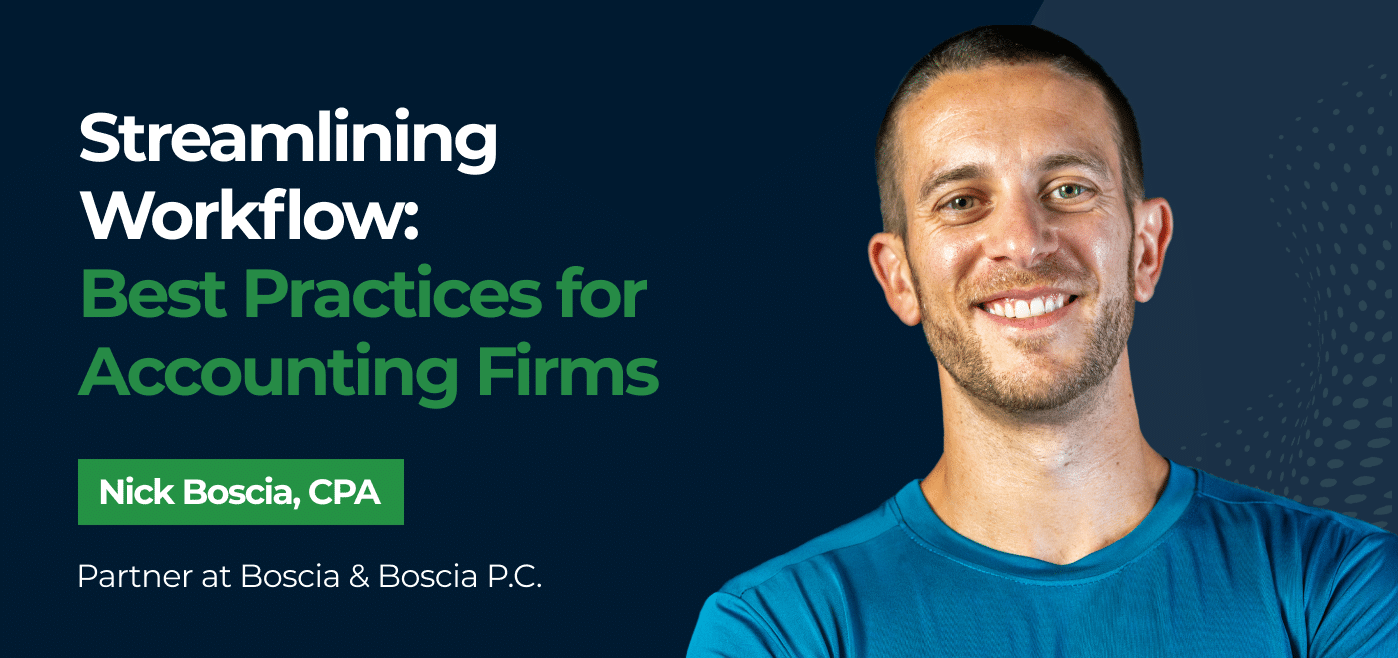 blog cover image for Streamlining Workflow: Best Practices for Accounting Firms with Nick Boscia, CPA