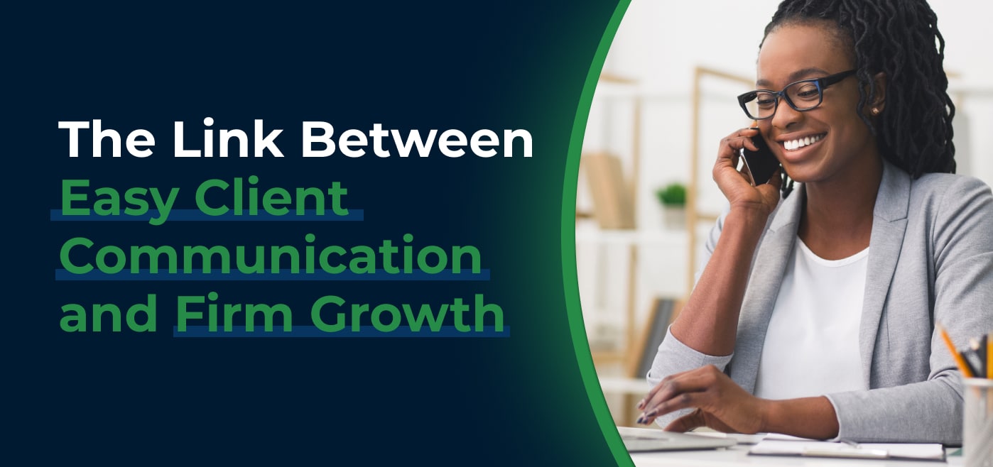 blog cover image for The Link Between Easy Client Communication and Firm Growth